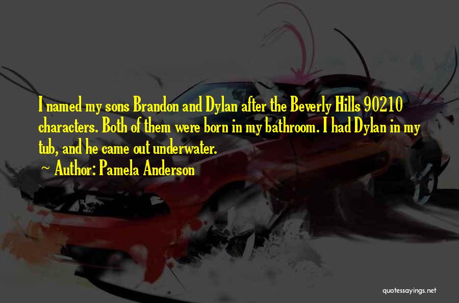 Beverly Hills Quotes By Pamela Anderson
