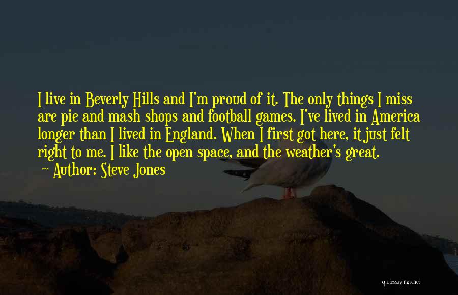 Beverly Hills Quotes By Steve Jones