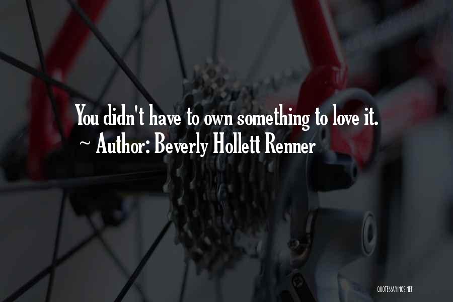 Beverly Hollett Renner Quotes 1492164