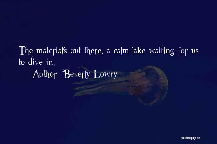 Beverly Lowry Quotes 1196651