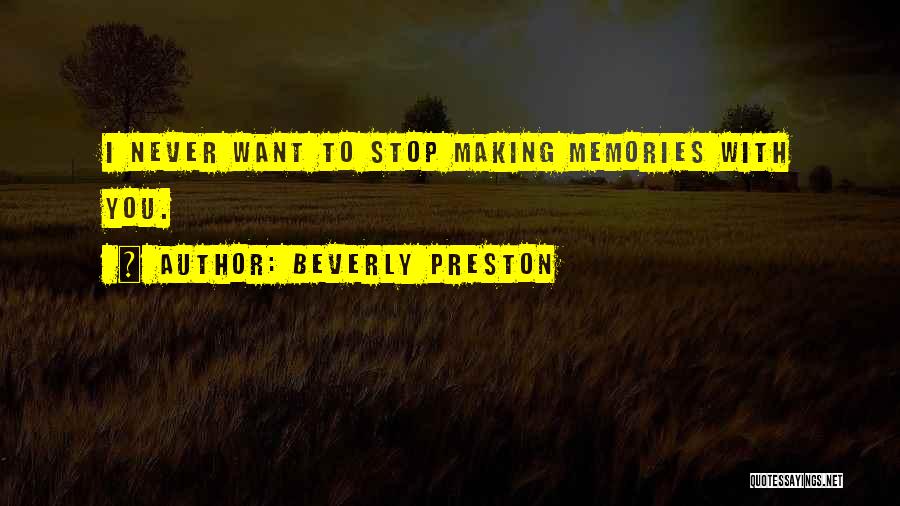 Beverly Preston Quotes 1806690