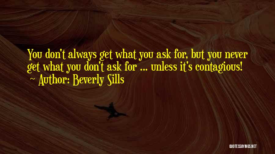 Beverly Sills Quotes 1157679