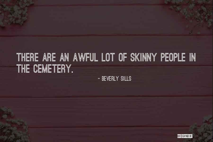 Beverly Sills Quotes 886058