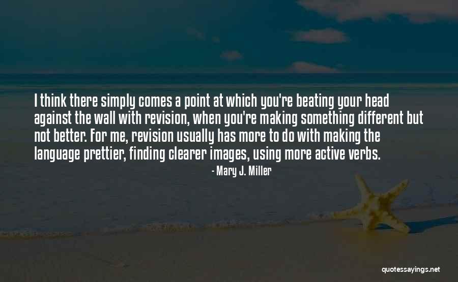 Beviamo Wine Quotes By Mary J. Miller Beviamo Wine Quotes By Mary J. Miller