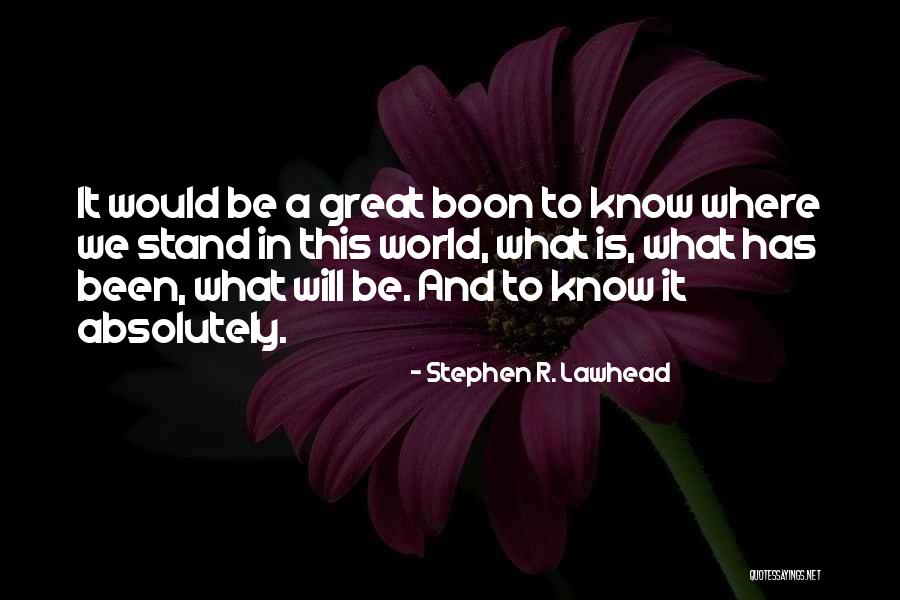 Bevilacqua Dermatologist Quotes By Stephen R. Lawhead Bevilacqua Dermatologist Quotes By Stephen R. Lawhead