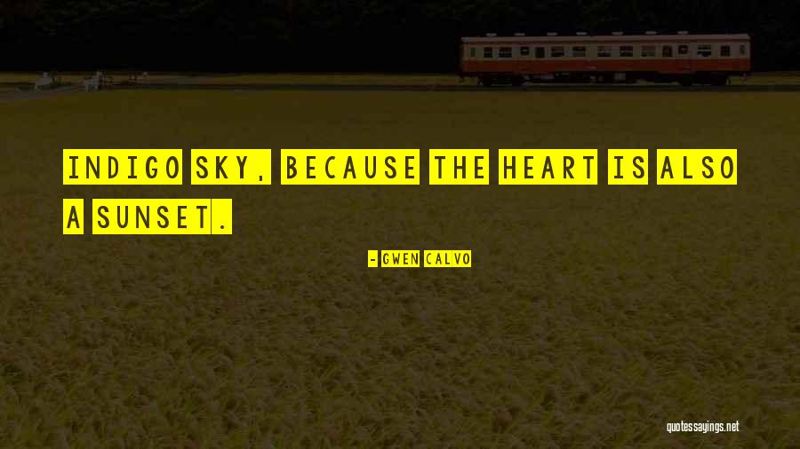 Bevorstehend Quotes By Gwen Calvo Bevorstehend Quotes By Gwen Calvo