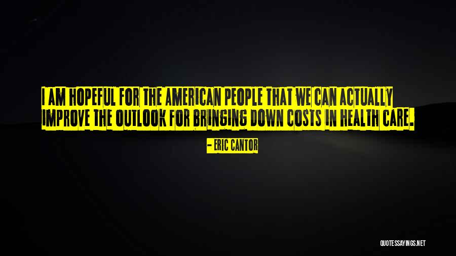 Bew Hrung Quotes By Eric Cantor Bew Hrung Quotes By Eric Cantor