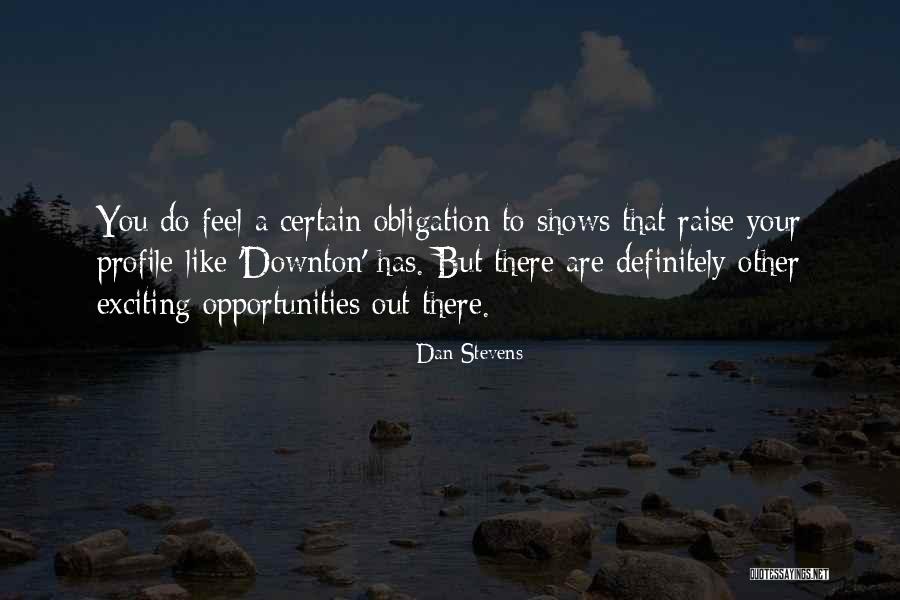 Bewaarder Quotes By Dan Stevens Bewaarder Quotes By Dan Stevens