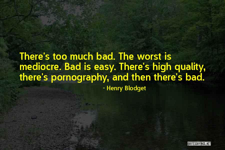 Bewahren Quotes By Henry Blodget Bewahren Quotes By Henry Blodget