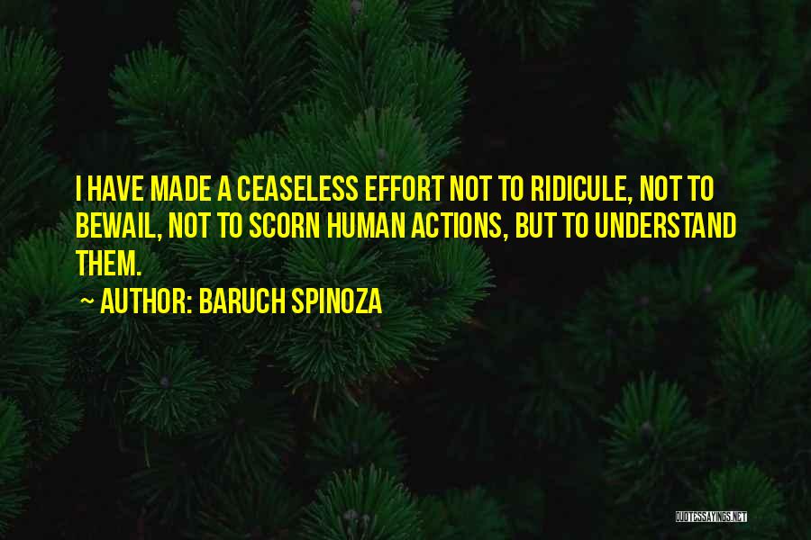 Bewail Quotes By Baruch Spinoza