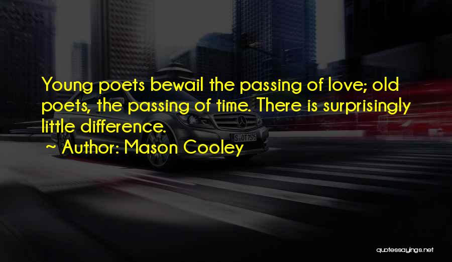 Bewail Quotes By Mason Cooley