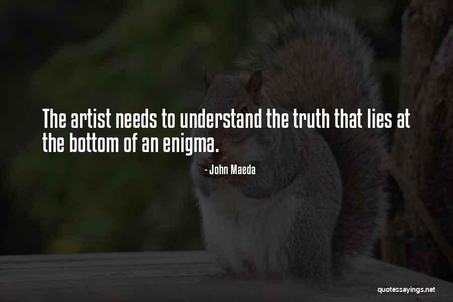 Bewajah Ache Bano Quotes By John Maeda Bewajah Ache Bano Quotes By John Maeda