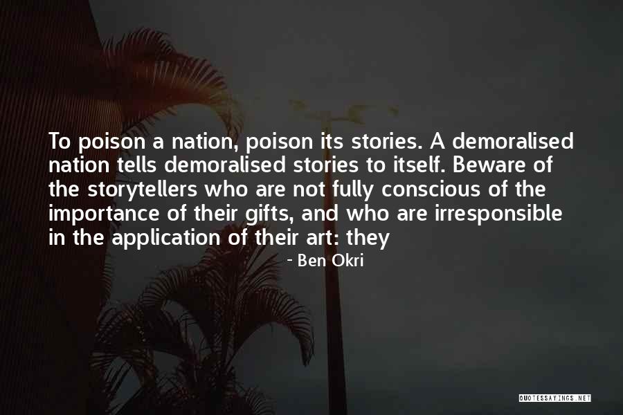 Beware Quotes By Ben Okri Beware Quotes By Ben Okri