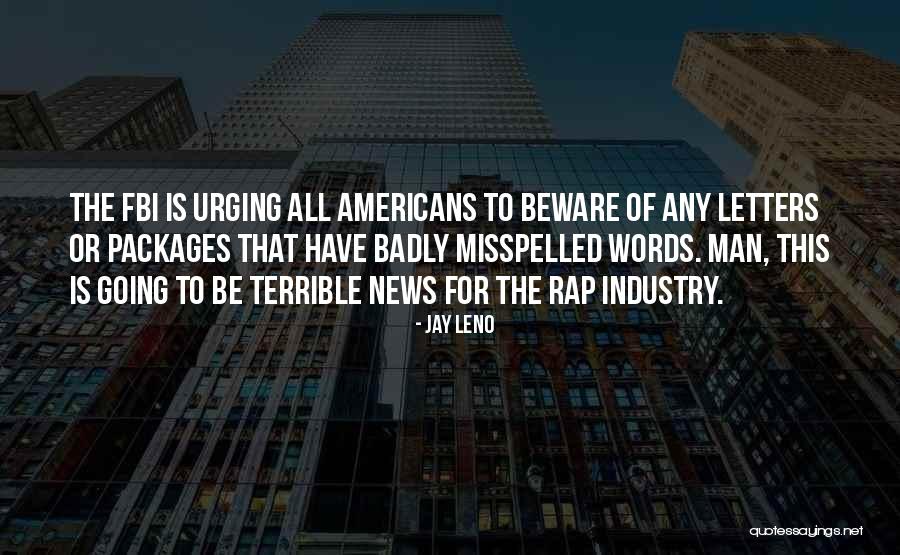 Beware Quotes By Jay Leno Beware Quotes By Jay Leno