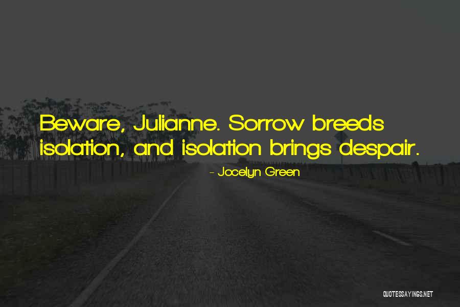 Beware Quotes By Jocelyn Green Beware Quotes By Jocelyn Green