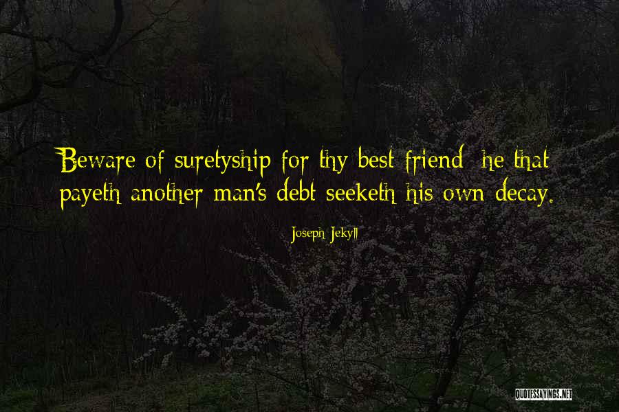 Beware Quotes By Joseph Jekyll Beware Quotes By Joseph Jekyll