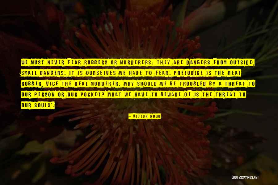 Beware Quotes By Victor Hugo Beware Quotes By Victor Hugo