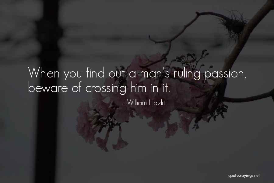 Beware Quotes By William Hazlitt Beware Quotes By William Hazlitt
