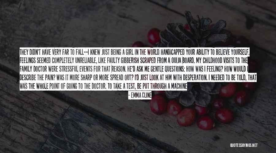 Bewedi Quotes By Emma Cline Bewedi Quotes By Emma Cline