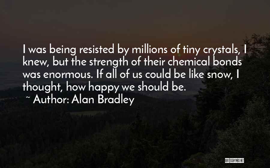 Beweisen Perfekt Quotes By Alan Bradley
