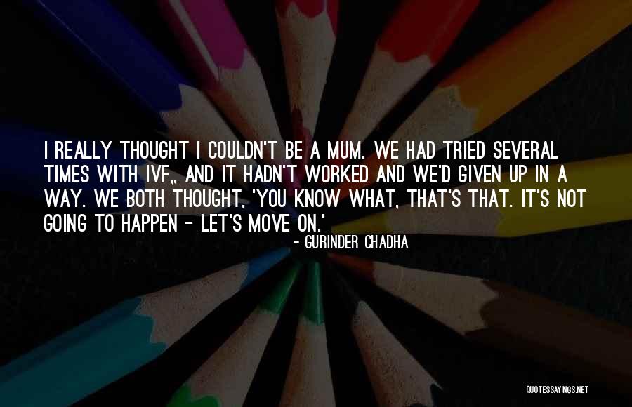 Bewersdorf Lab Quotes By Gurinder Chadha Bewersdorf Lab Quotes By Gurinder Chadha