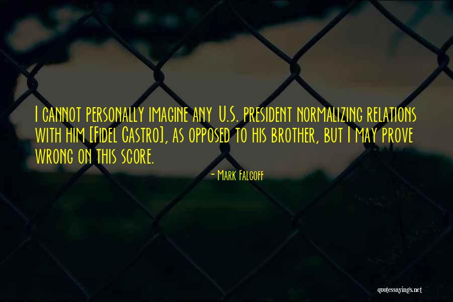 Bewiesen Quotes By Mark Falcoff Bewiesen Quotes By Mark Falcoff