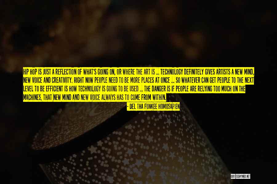Bewijzen Traduction Quotes By Del Tha Funkee Homosapien Bewijzen Traduction Quotes By Del Tha Funkee Homosapien
