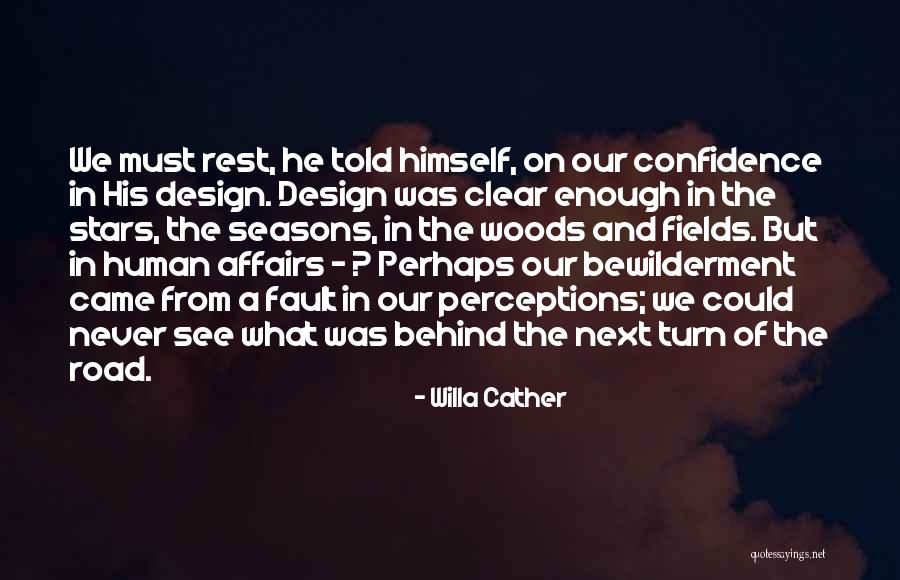 Bewilderment Quotes By Willa Cather Bewilderment Quotes By Willa Cather