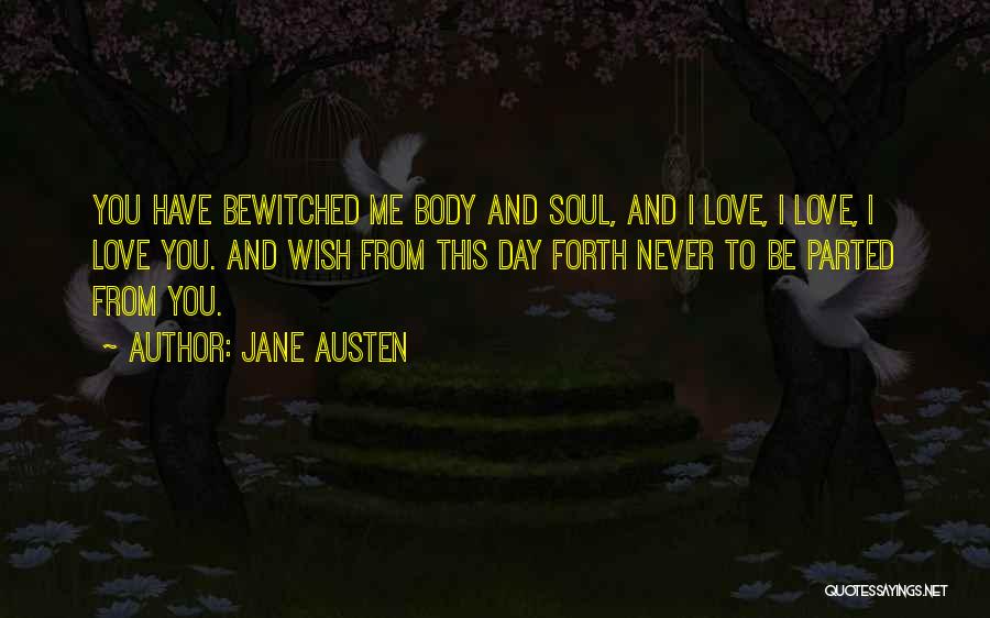 Bewitched Love Quotes By Jane Austen