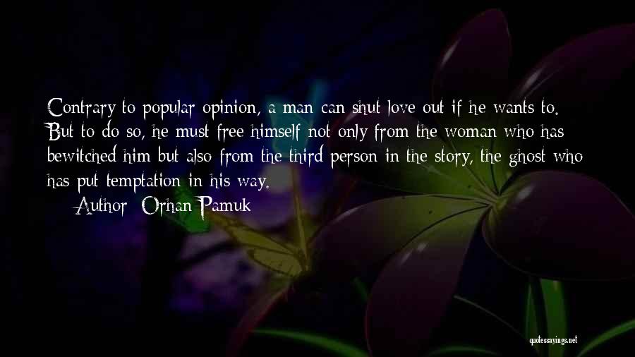 Bewitched Love Quotes By Orhan Pamuk