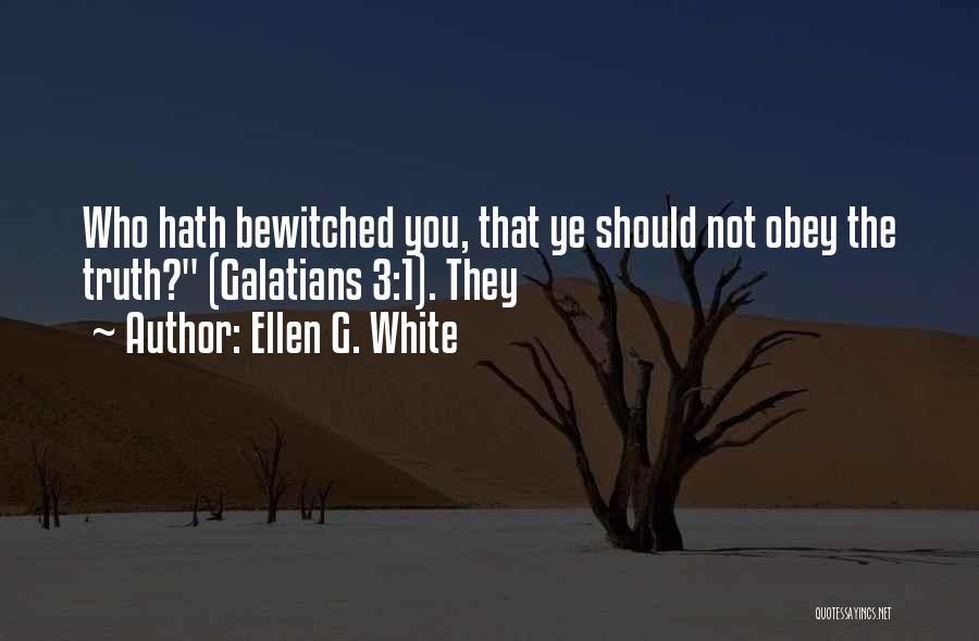 Bewitched Quotes By Ellen G. White