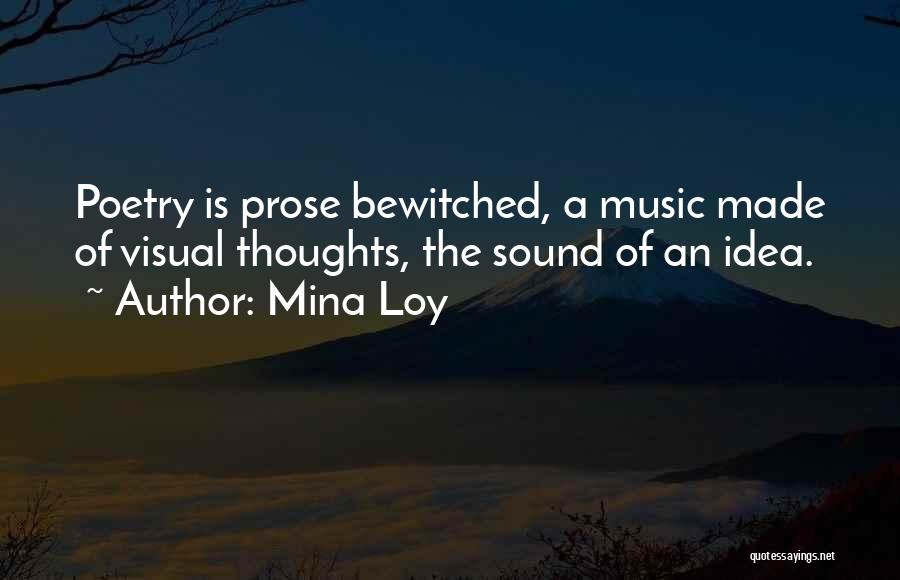 Bewitched Quotes By Mina Loy