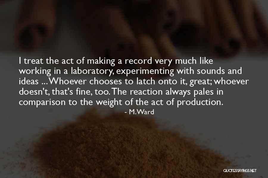 Bewogenheid Quotes By M. Ward Bewogenheid Quotes By M. Ward