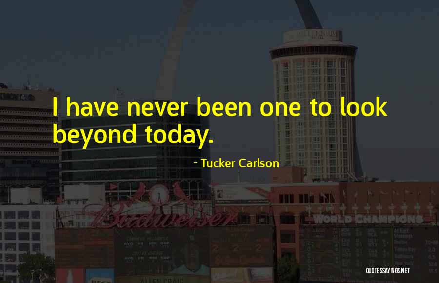Bewuste Roekeloosheid Quotes By Tucker Carlson Bewuste Roekeloosheid Quotes By Tucker Carlson