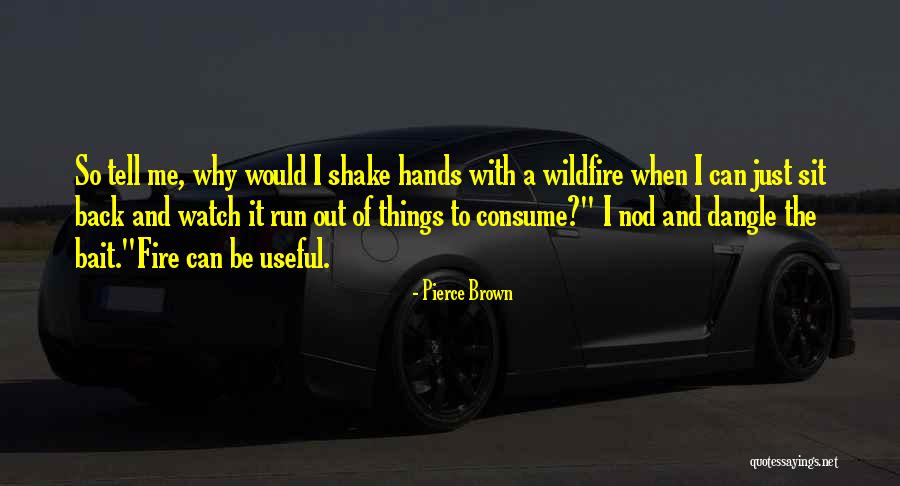 Bewusteloos Flauw Quotes By Pierce Brown Bewusteloos Flauw Quotes By Pierce Brown