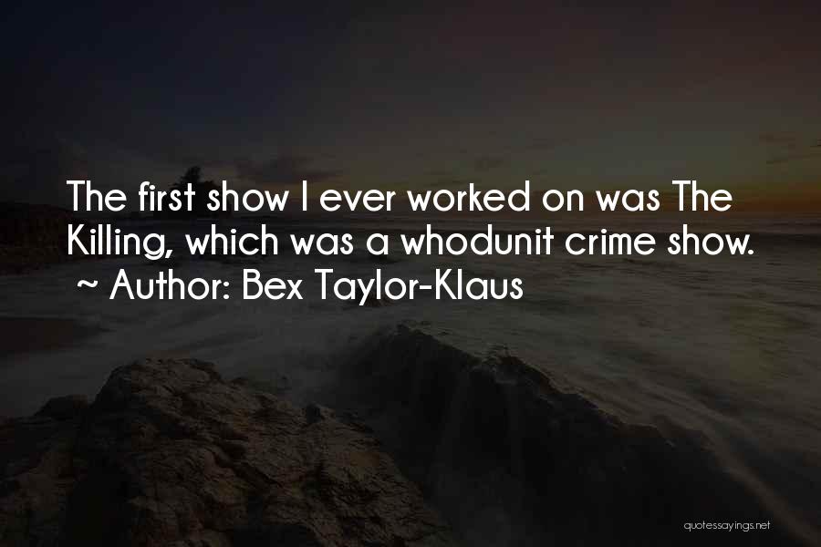 Bex Taylor-Klaus Quotes 2000787