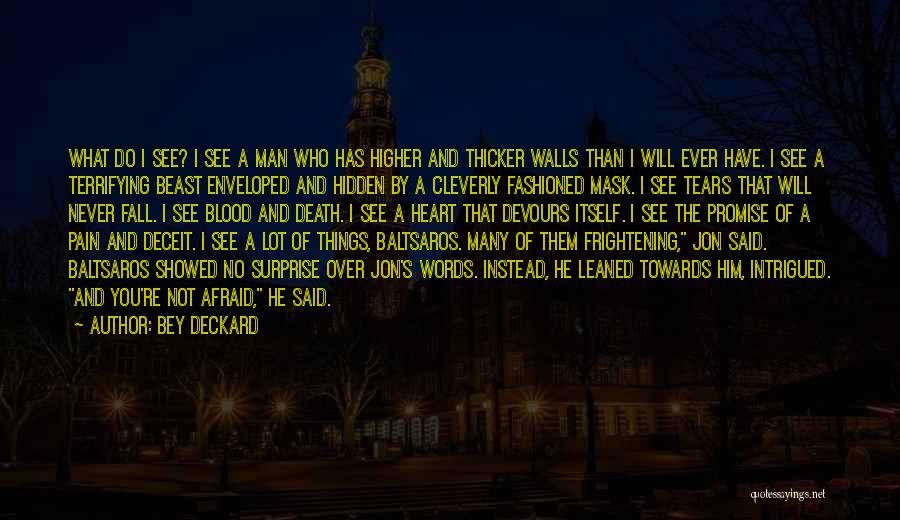 Bey Deckard Quotes 101064 Bey Deckard Quotes 101064