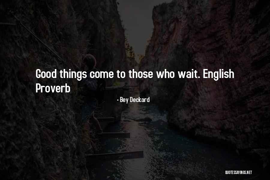 Bey Deckard Quotes 1338925 Bey Deckard Quotes 1338925