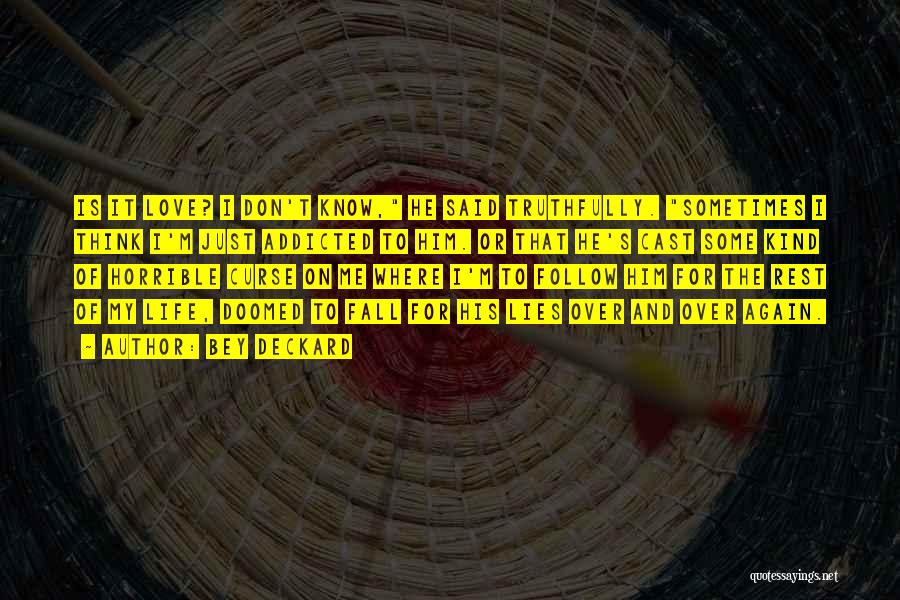 Bey Deckard Quotes 1402616 Bey Deckard Quotes 1402616