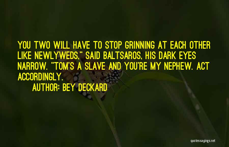 Bey Deckard Quotes 1606926