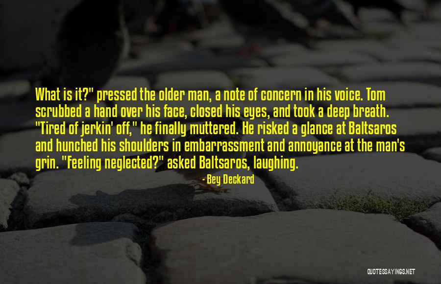Bey Deckard Quotes 2183232 Bey Deckard Quotes 2183232