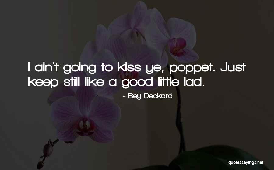 Bey Deckard Quotes 356611 Bey Deckard Quotes 356611