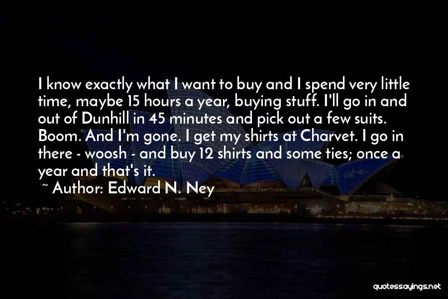 Beyaz Quotes By Edward N. Ney
