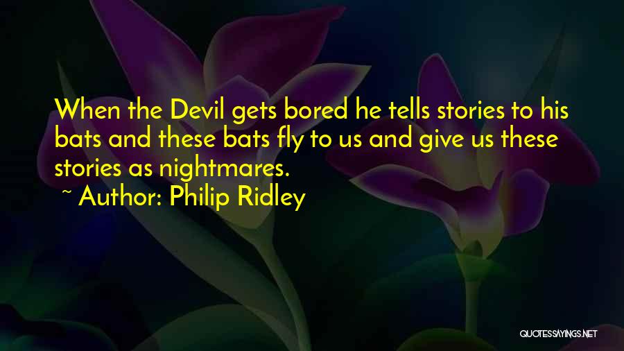 Beyaz Quotes By Philip Ridley