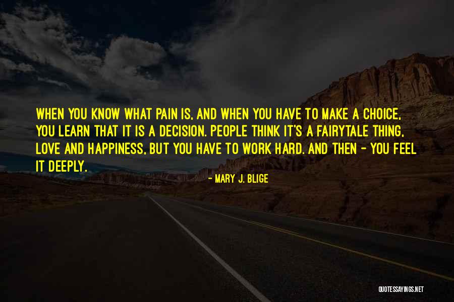 Beydan Quotes By Mary J. Blige Beydan Quotes By Mary J. Blige