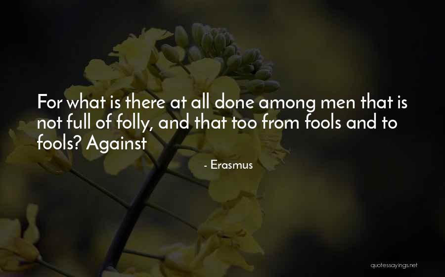 Beyedermynic Mic Quotes By Erasmus Beyedermynic Mic Quotes By Erasmus