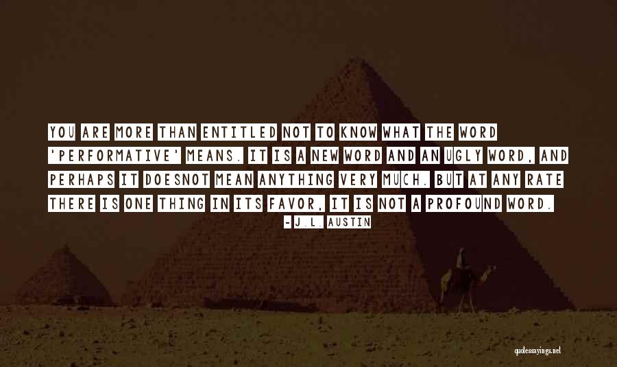 Beyind Quotes By J.L. Austin Beyind Quotes By J.L. Austin