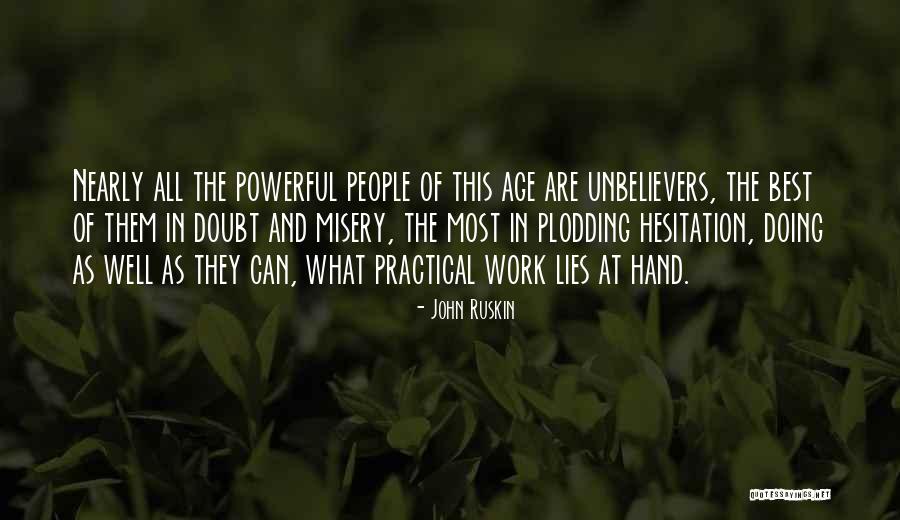 Beyind Quotes By John Ruskin Beyind Quotes By John Ruskin