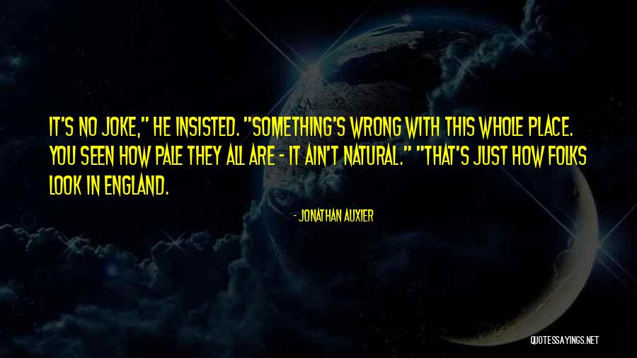 Beyninin Hangi Quotes By Jonathan Auxier Beyninin Hangi Quotes By Jonathan Auxier