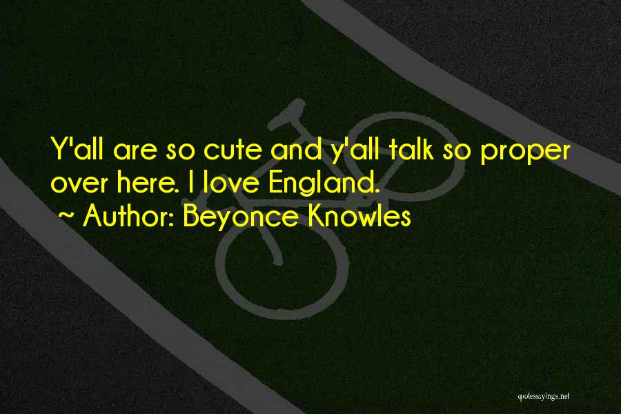 Beyonce I Was Here Quotes By Beyonce Knowles